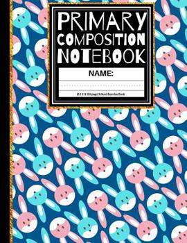 Paperback Primary Composition Notebook: Blue & Pink Kindergarten Composition School Exercise Book with Drawing Space 1st, & 2nd, K1 and K2 Book