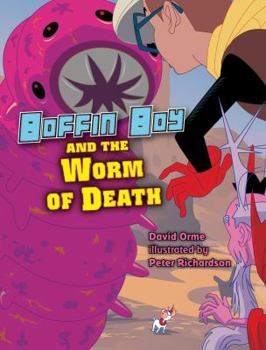 The Worm of Death. David Orme - Book  of the Boffin Boy