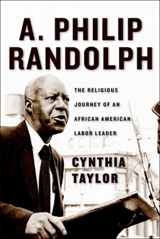 Hardcover A. Philip Randolph: The Religious Journey of an African American Labor Leader Book