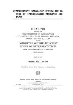 Paperback Comprehensive immigration reform: the future of undocumented immigrant students Book