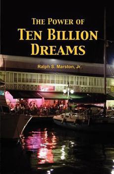 Paperback The Power of Ten Billion Dreams Book