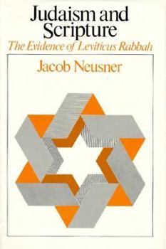 Hardcover Judaism and Scripture: The Evidence of Leviticus Rabbah Book