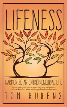 Paperback Lifeness: Harmonize an Entrepreneurial Life Book
