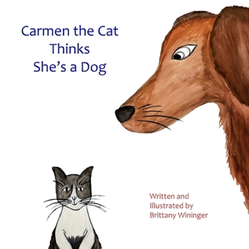 Paperback Carmen the Cat Thinks She's a Dog Book