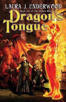 Dragon's Tongue - Book #1 of the Demon-Bound