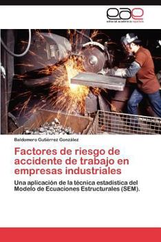 Paperback Factores de riesgo de accidente de trabajo en empresas industriales [Spanish] Book