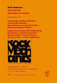 Baugeologie, Felsbau, Erdbeben Und Rezente Tektonik Mechanisierung Im Tunnelvortrieb Riskenverteilung Im Felsbau / Engineering Geology, Rock Engineering, Earthquakes, and Actual Tectonics Mechanizatio
