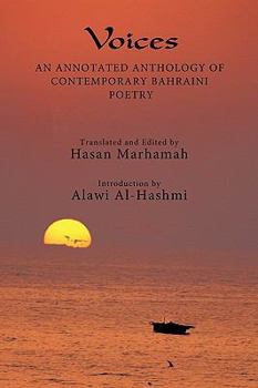Voices: An Annotated Anthology of Contemporary Bahraini Poetry