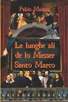 Paperback Le lunghe ali de lo Messer Santo Marco [Italian] Book
