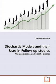 Paperback Stochastic Models and their Uses in Follow-up studies Book