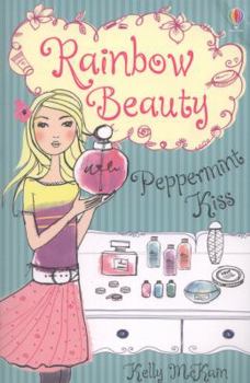 Peppermint Kiss: 1 - Book  of the Rainbow Beauty by Kelly McKain