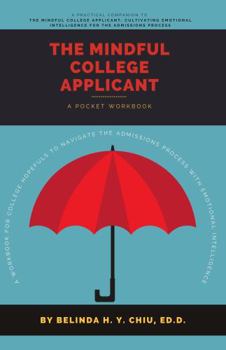 Paperback The Mindful College Applicant: A Pocket Workbook Book