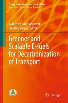 Hardcover Greener and Scalable E-Fuels for Decarbonization of Transport Book