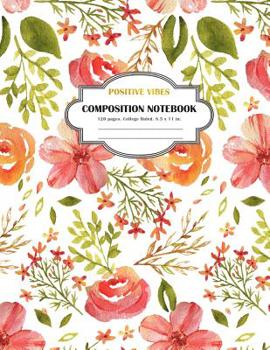 Paperback Composition Notebook Positive Vibes: College Ruled and 120 Lined pages notebook Book