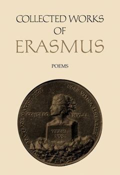 Collected Works of Erasmus Volumes 85 and 86: Poems and Notes to Poems - Book  of the Collected Work of Erasmus