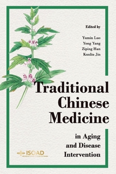 Paperback Traditional Chinese Medicine in Aging and Disease Intervention: Volume 1 Book