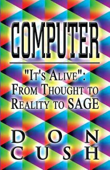 Paperback Computer: "It's Alive" from Thought to Reality to Sage Book