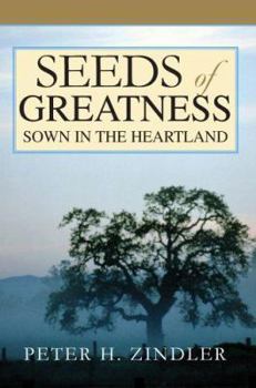 Paperback Seeds of Greatness Sown in the Heartland Book