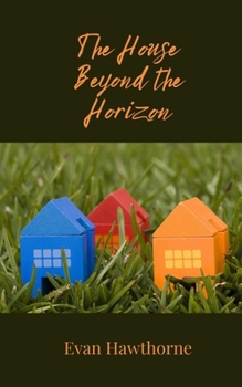 The House Beyond the Horizon