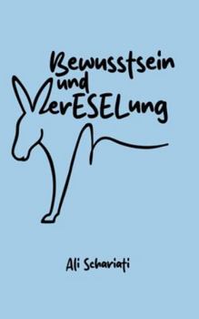 Hardcover Bewusstsein und verESELung [German] Book