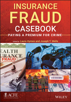 Hardcover Insurance Fraud Casebook: Paying a Premium for Crime Book