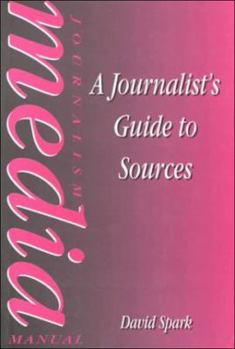 Paperback The Journalist's Guide to Sources Book
