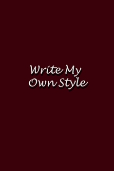 Paperback Write my own style: Plain Notebook. DARKRED Cover with 100 Blanks page (6 x 9 inches) Design For Writing, Doodling, Taking Notes, Sketchin Book