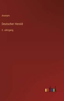 Hardcover Deutscher Herold: 2. Jahrgang [German] Book
