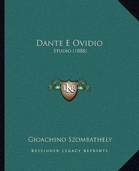 Paperback Dante E Ovidio: Studio (1888) [Italian] Book