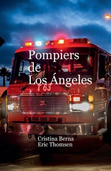 Pompiers de Los Ángeles (French Edition)