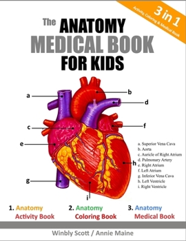 Paperback The Anatomy Medical Book For Kids: A Coloring, Activity & Medical Book For Kids Book