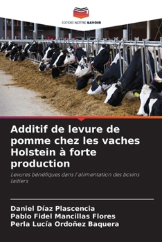 Paperback Additif de levure de pomme chez les vaches Holstein à forte production [French] Book