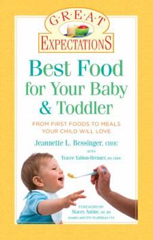 Paperback Best Food for Your Baby & Toddler: From First Foods to Meals Your Child Will Love Book