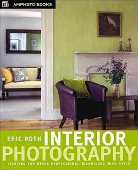Paperback Interior Photography: Lighting and Other Professional Techniques with Style Book