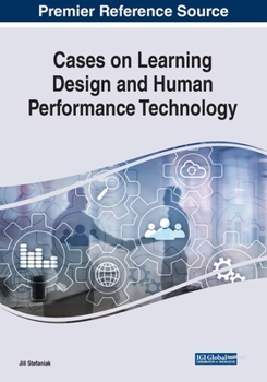 Paperback Cases on Learning Design and Human Performance Technology Book