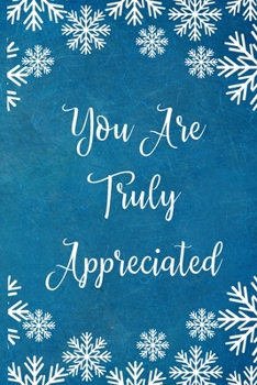 Paperback You Are Truly Appreciated: Lined Blank Notebook Journal Book