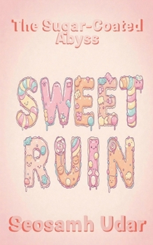 Sweet Ruin