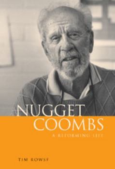 Hardcover Nugget Coombs: A Reforming Life Book