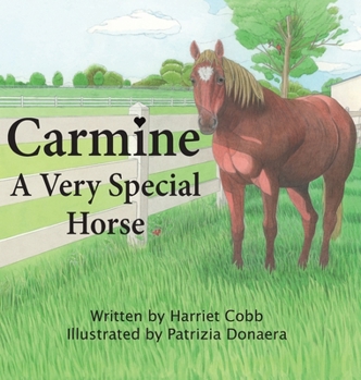 Hardcover Carmine: A Very Special Horse Book