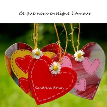 Paperback Ce que nous enseigne l'Amour [French] Book