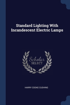 Paperback Standard Lighting With Incandescent Electric Lamps Book