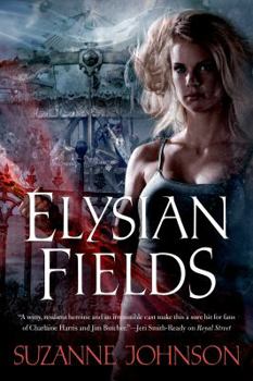 Elysian Fields - Book #3 of the Sentinels of New Orleans