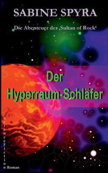 Paperback Der Hyperraum-Schläfer: Die Abenteuer der 'Sultan of Rock' [German] Book