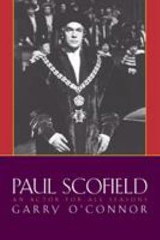 Hardcover Paul Scofield: An Actor for All Seasons Book