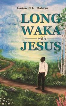 Long Waka with Jesus