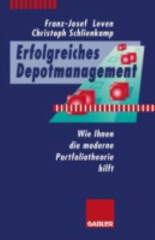 Paperback Erfolgreiches Depotmanagement: Wie Ihnen Die Moderne Portfoliotheorie Hilft [German] Book