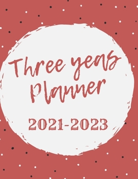 Paperback three years planner 2021-2023: my planner 2021-2023 weekly and monthly, daily planner, Nice gift Book