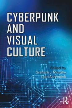 Paperback Cyberpunk and Visual Culture Book