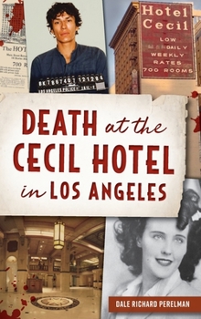 Hardcover Death at the Cecil Hotel in Los Angeles Book