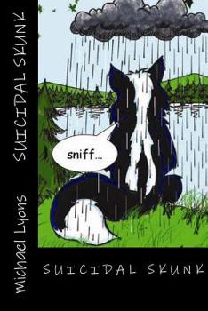 Paperback Suicidal Skunk Book